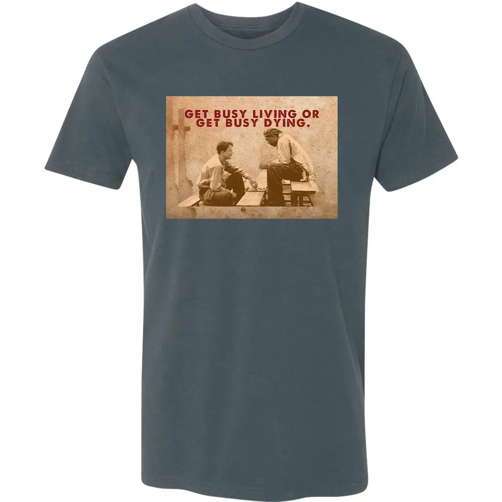 Get busy living or get busy dying Premium Unisex T-shirt - 14