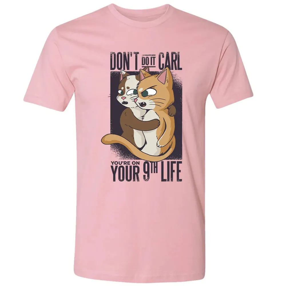 You're On Your 9th Life Premium Unisex T-shirt - 3