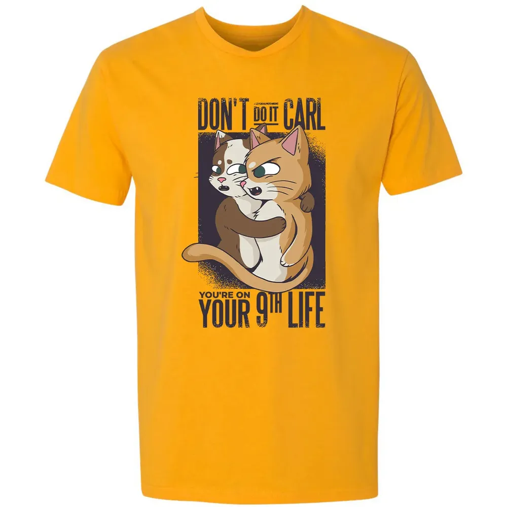 You're On Your 9th Life Premium Unisex T-shirt - 11