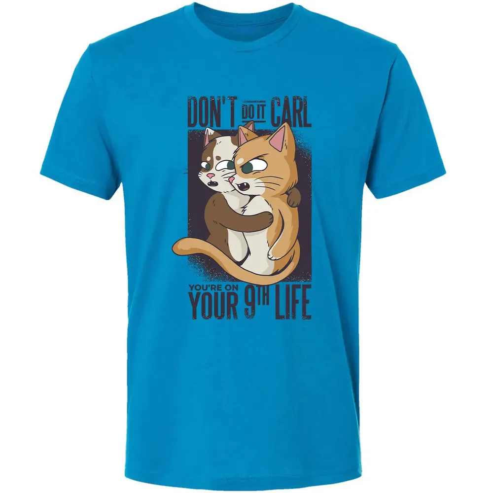 You're On Your 9th Life Premium Unisex T-shirt - 4