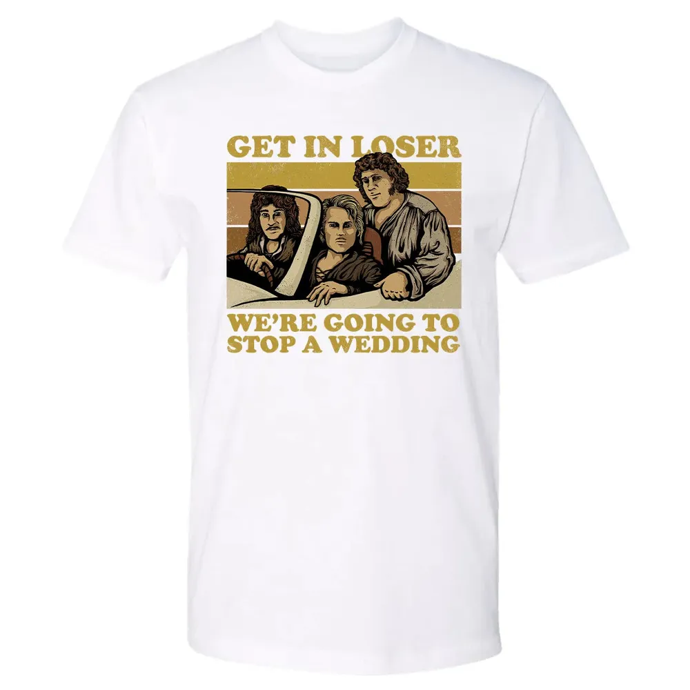 Get In Loser Wer'e Going To Stop A Wedding Premium Unisex T-shirt - 4