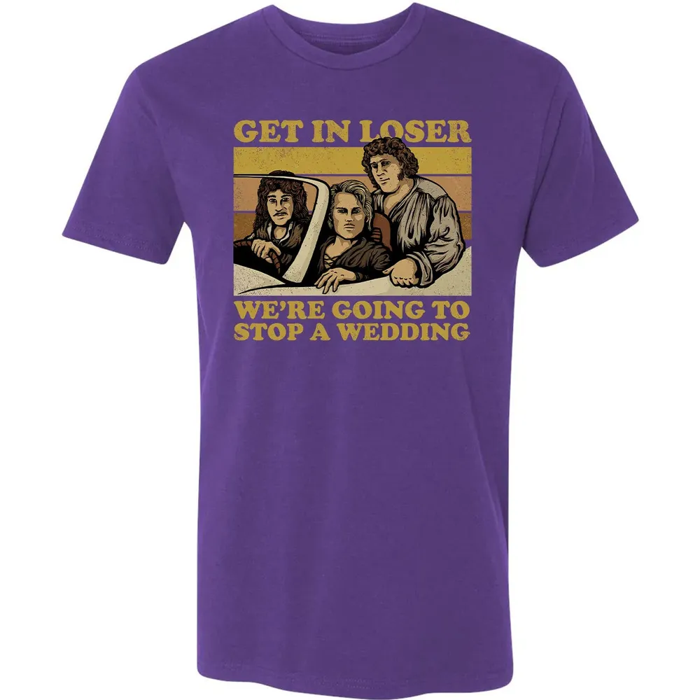 Get In Loser Wer'e Going To Stop A Wedding Premium Unisex T-shirt - 7