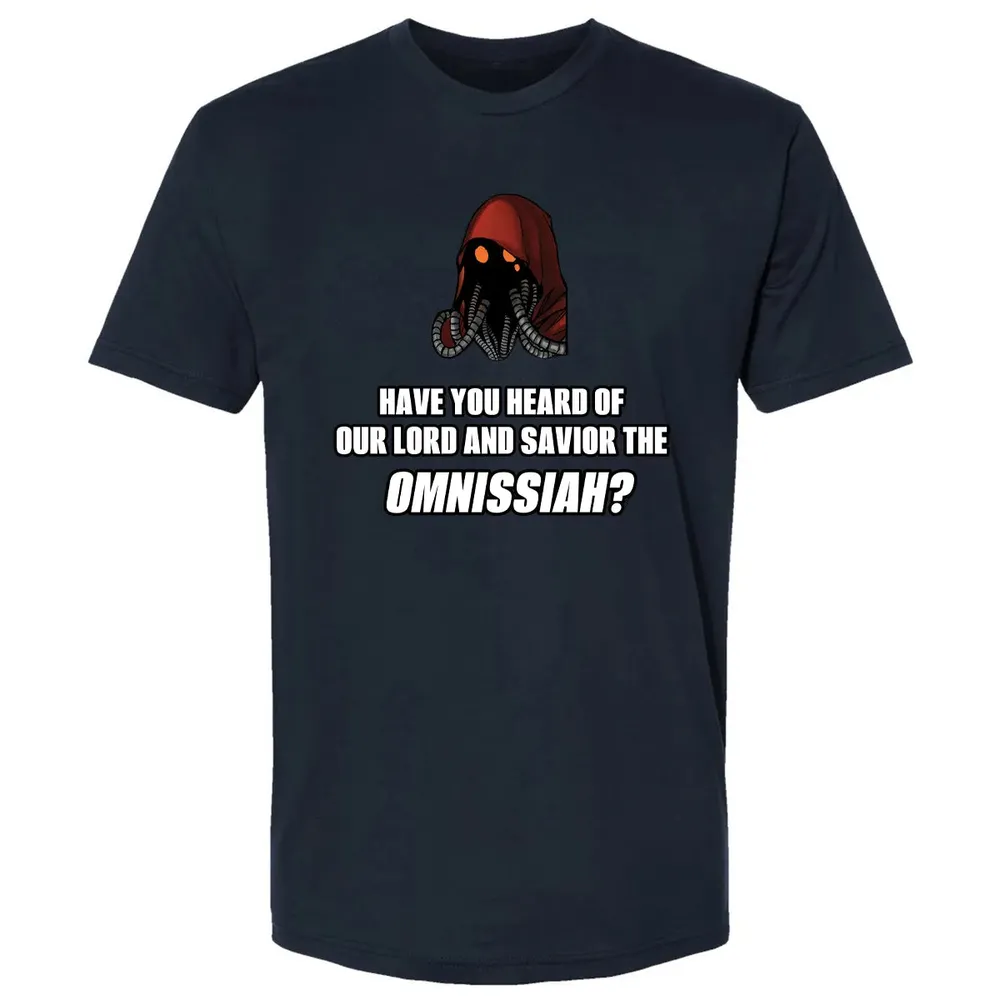 Have You Heard Of Our Lord And Savior The Omnissiah? Premium Unisex T-shirt - 13
