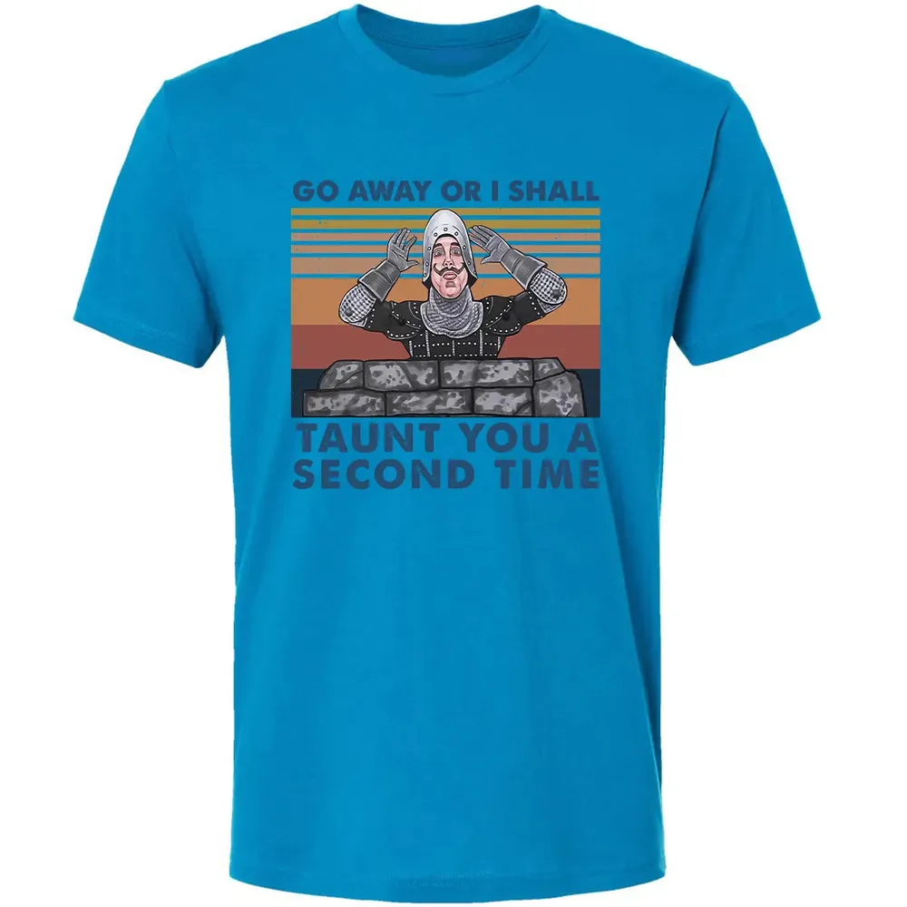 Go Away Or I Shall Taunt You A Second Time Premium Unisex T-shirt - 4