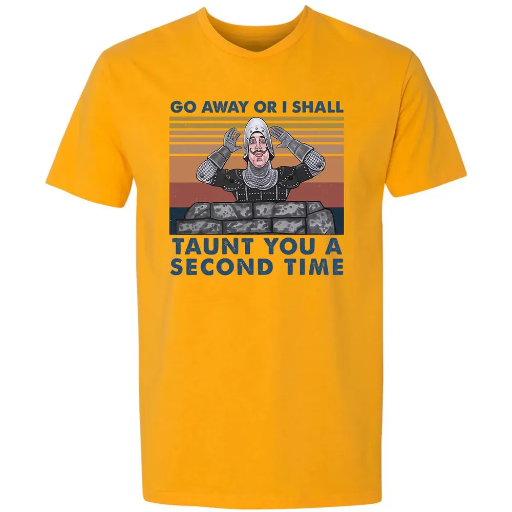 Go Away Or I Shall Taunt You A Second Time Premium Unisex T-shirt - 11