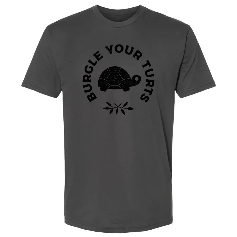 Burgle Your Turts Premium Unisex T-shirt - 8