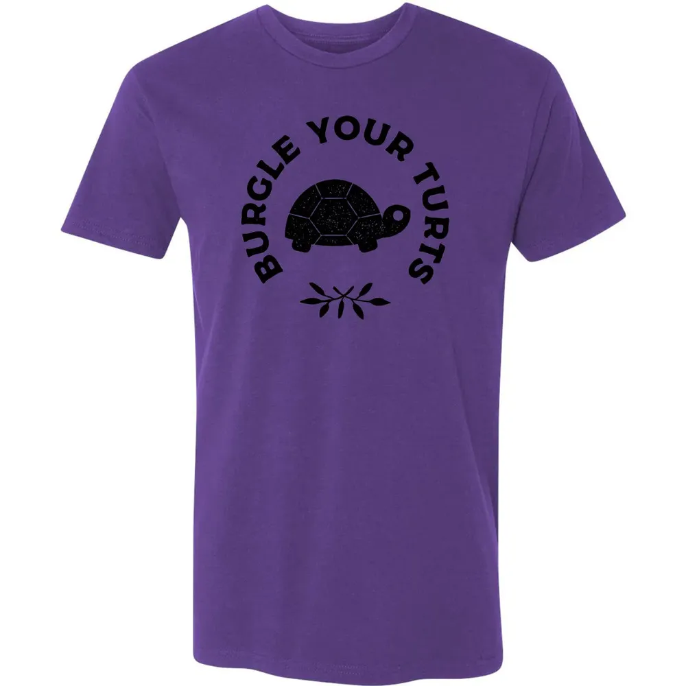 Burgle Your Turts Premium Unisex T-shirt - 7
