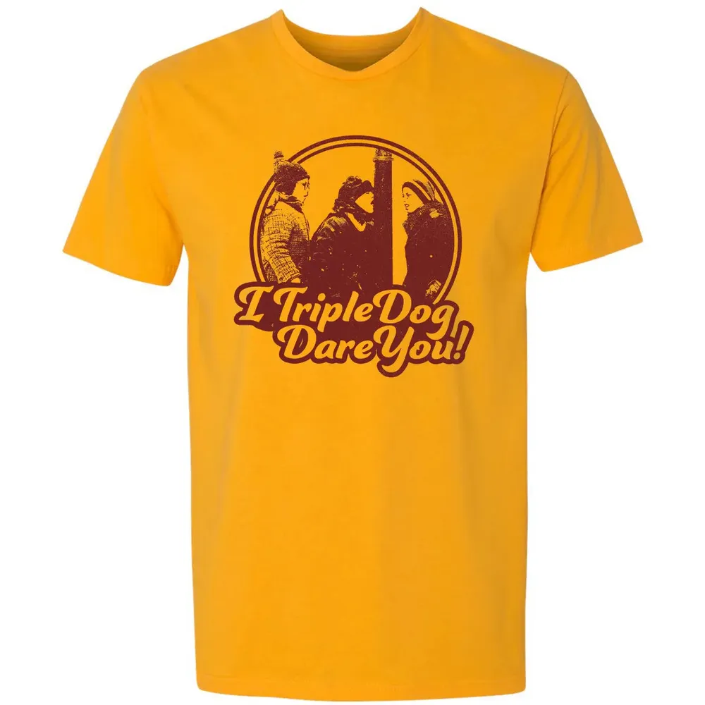 I Triple Dog Dare You Premium Unisex T-shirt - 11
