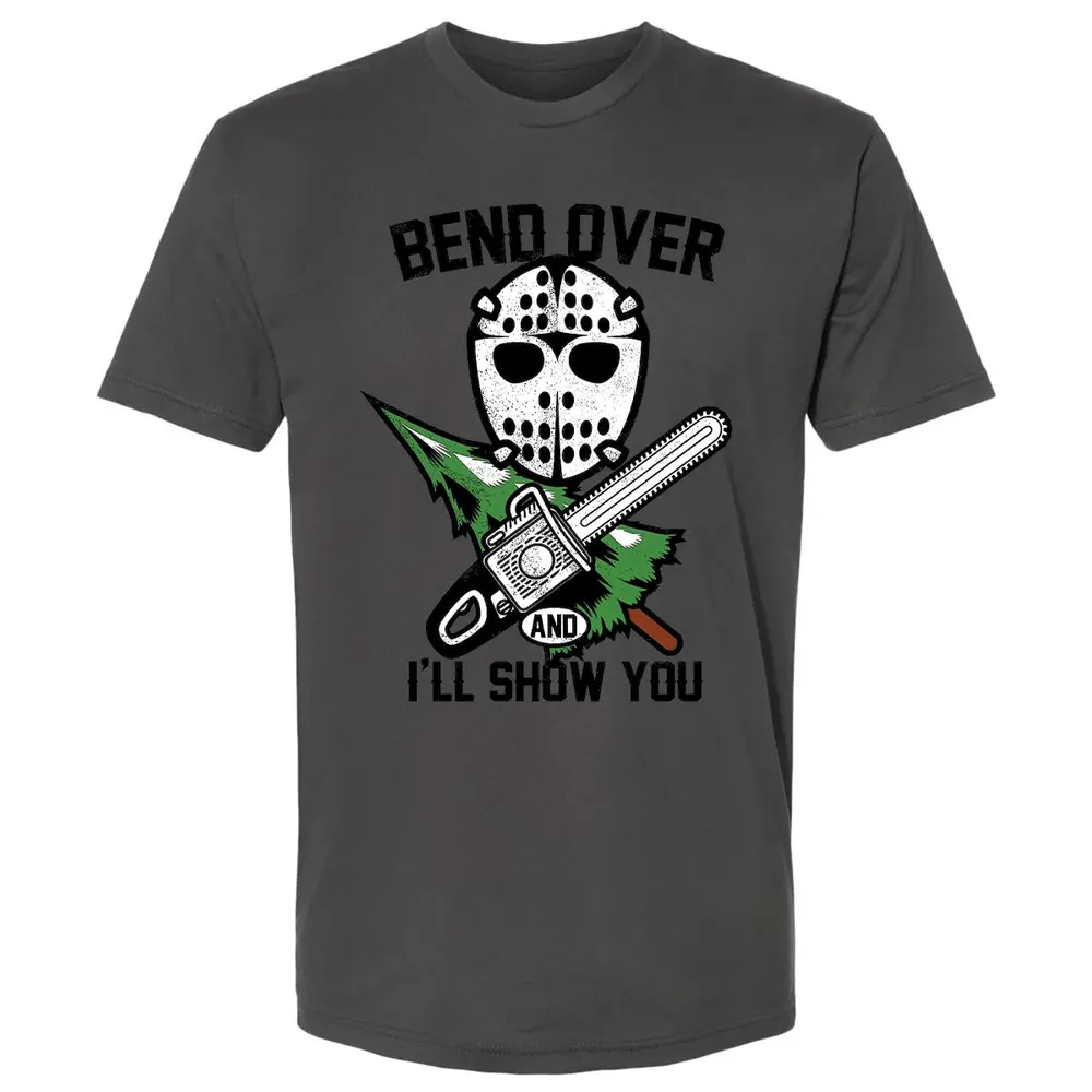 Bend Over and I Show You Premium Unisex T-shirt - 8
