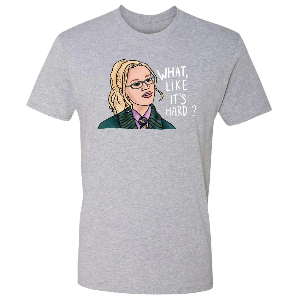 What, Like It's Hard? Premium Unisex T-shirt - 9