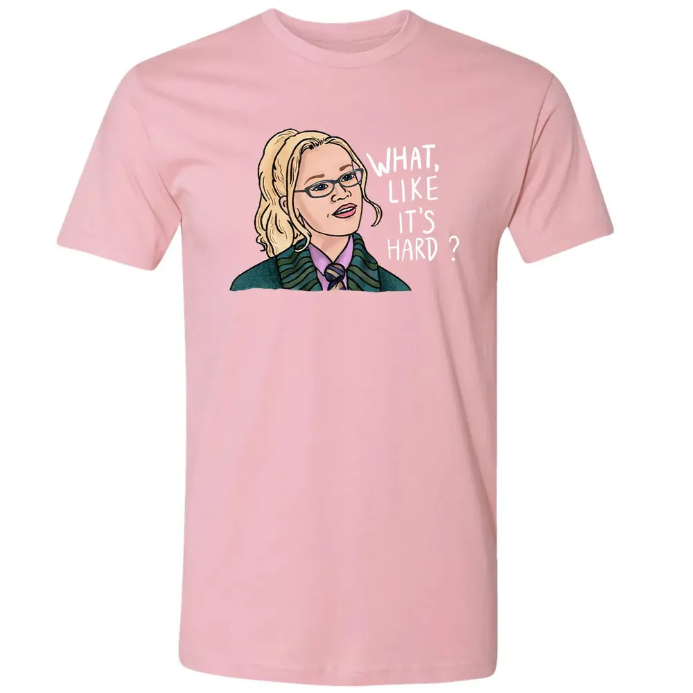 What, Like It's Hard? Premium Unisex T-shirt - 3