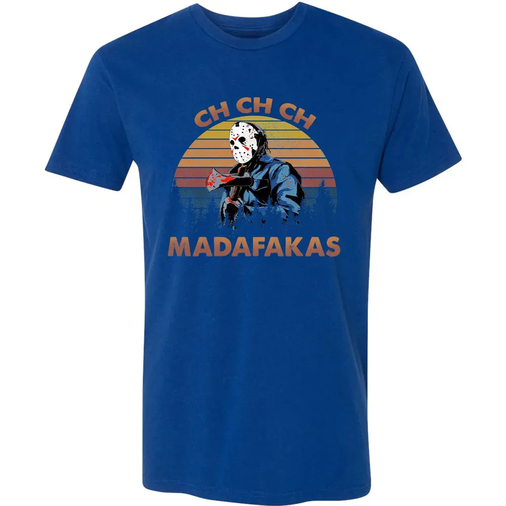 Ch Ch Ch Madafakas Premium Unisex T-shirt - 10