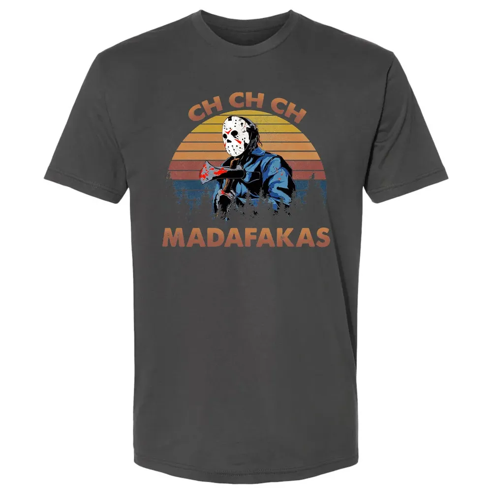 Ch Ch Ch Madafakas Premium Unisex T-shirt - 8