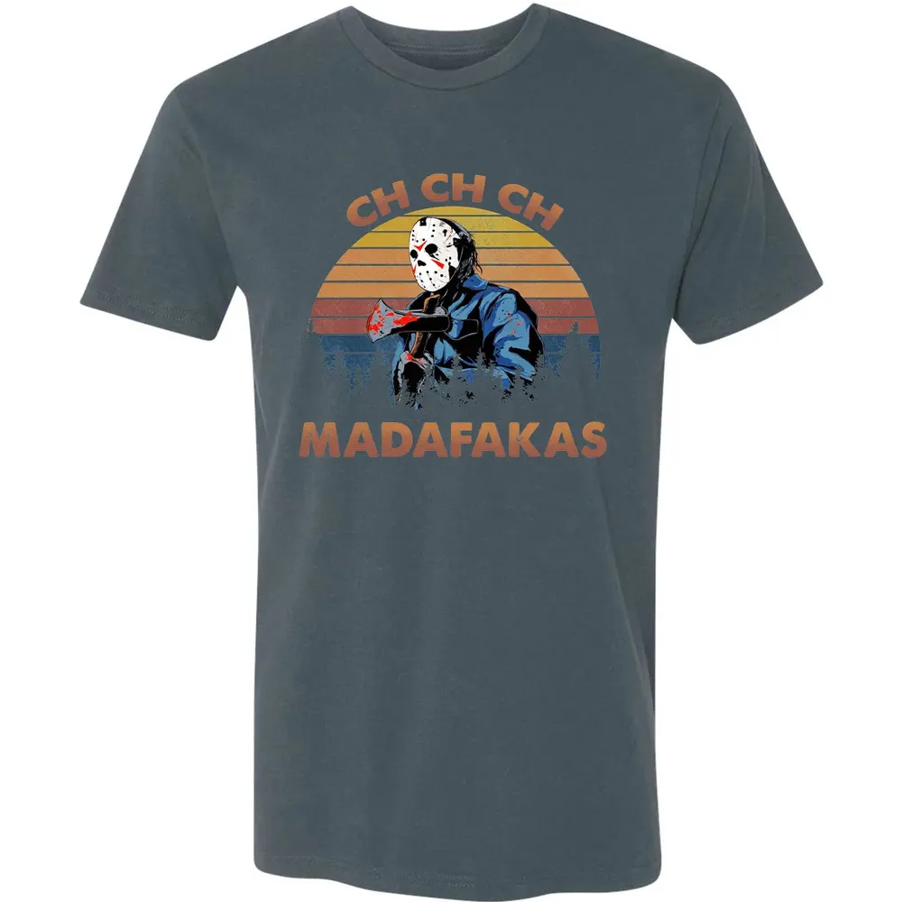 Ch Ch Ch Madafakas Premium Unisex T-shirt - 14