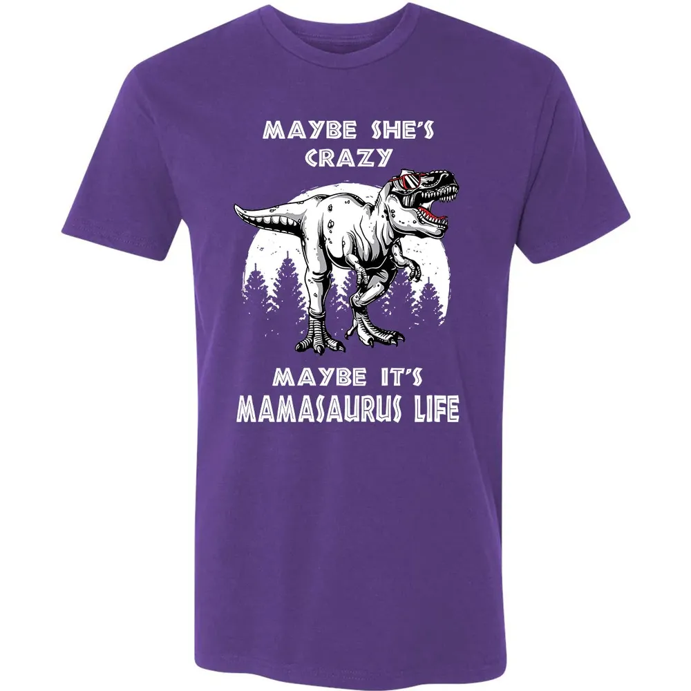 Maybe It's Mamasaurus Life Premium Unisex T-shirt - 7