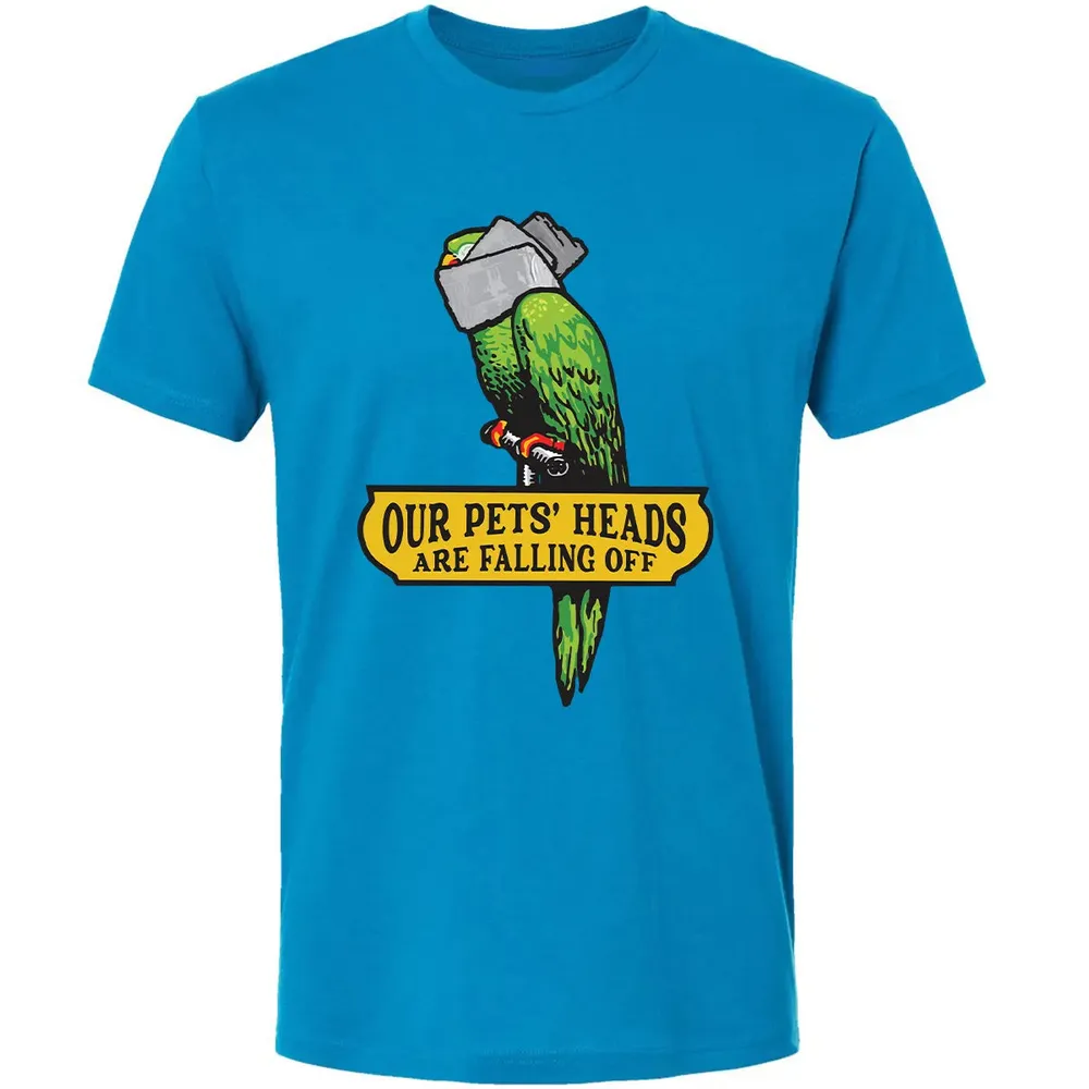 Our Pets Heads Are Falling Off Premium Unisex T-shirt - 15