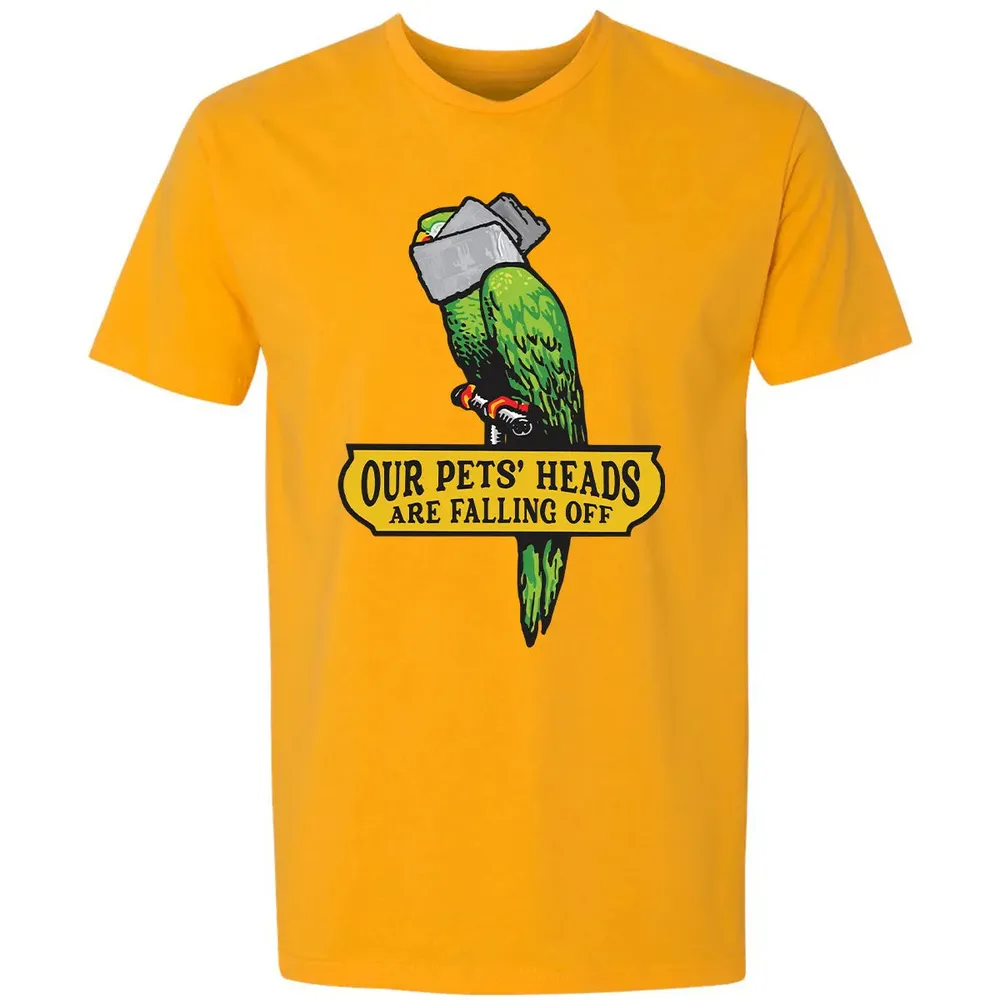 Our Pets Heads Are Falling Off Premium Unisex T-shirt - 11