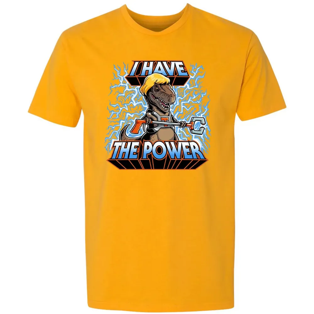 I Have The Power Premium Unisex T-shirt - 11