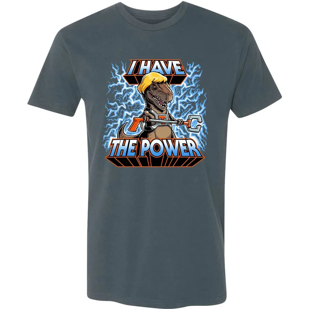 I Have The Power Premium Unisex T-shirt - 14