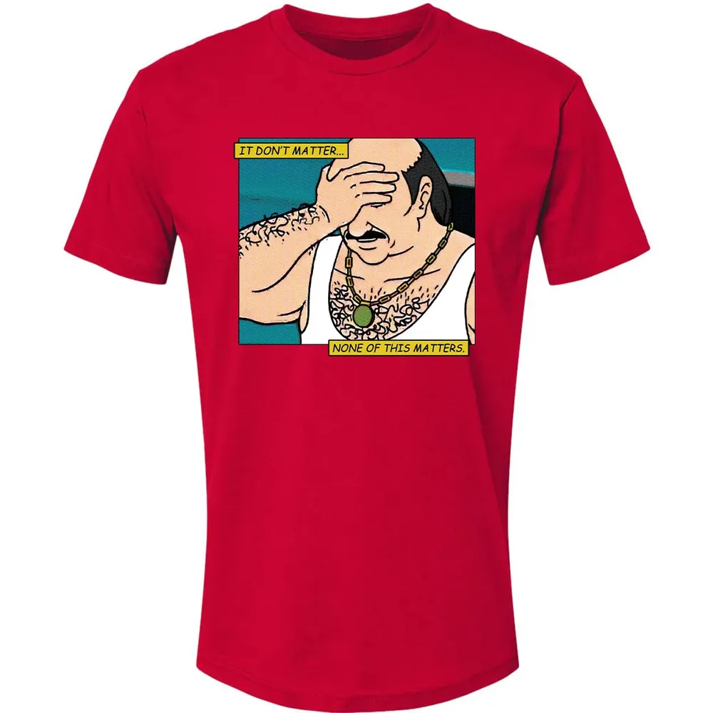 It Don't Matter Premium Unisex T-shirt - 6