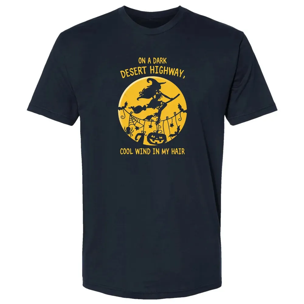 On A Dark Desert Highway Witch Cool Wind Halloween Premium Unisex T-shirt - 2