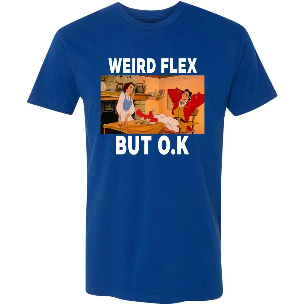 Weird Flex But O.K Premium Unisex T-shirt - 10