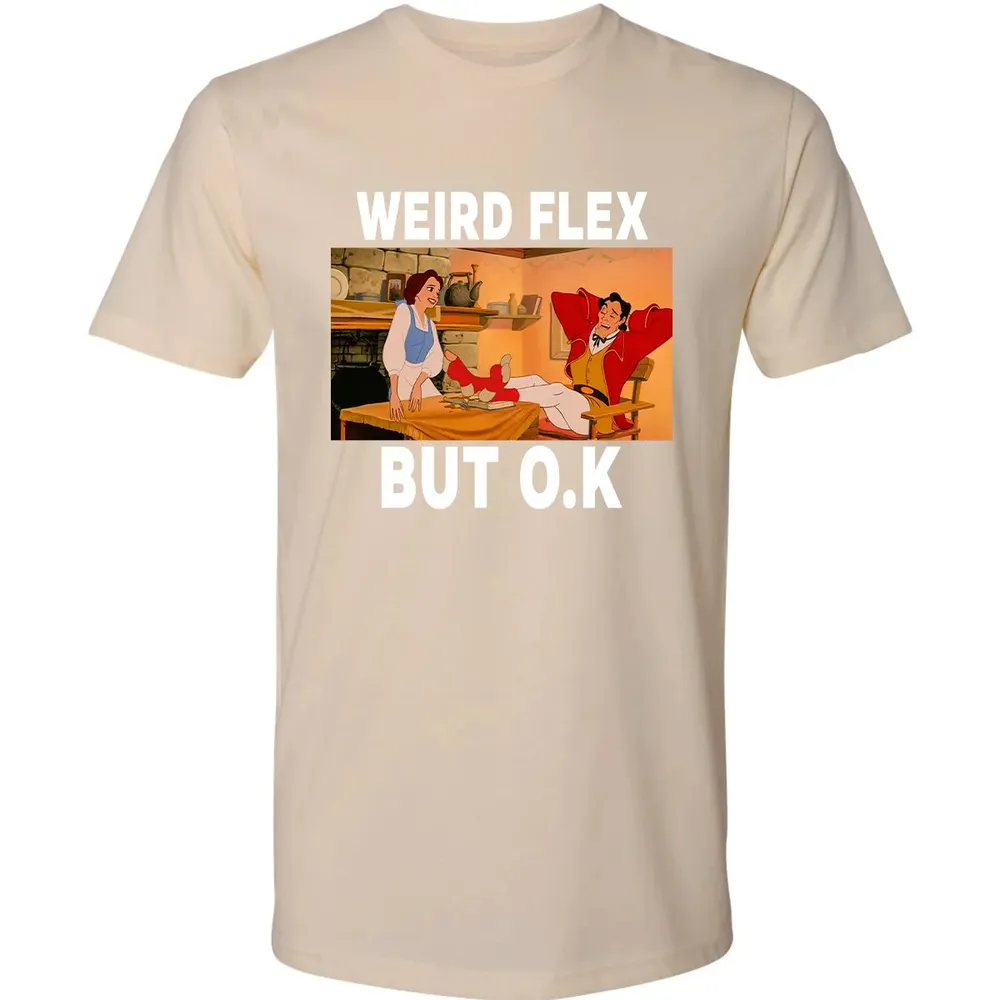 Weird Flex But O.K Premium Unisex T-shirt - 13
