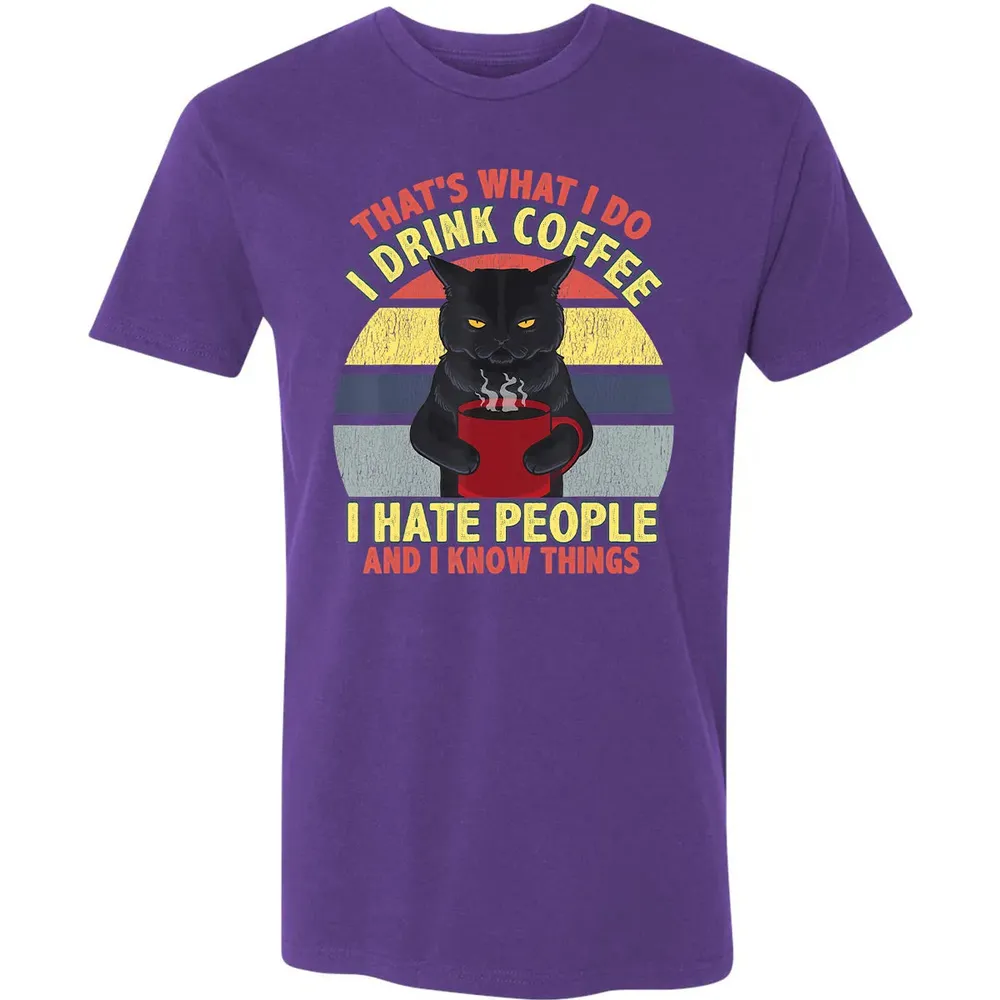 That's What I Do I Drink Coffee I Hate People Funny Cat Gift Premium Unisex T-shirt - 7