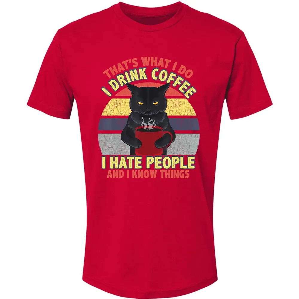 That's What I Do I Drink Coffee I Hate People Funny Cat Gift Premium Unisex T-shirt - 6