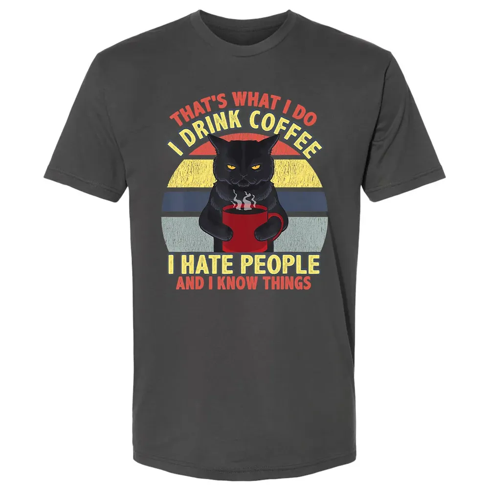 That's What I Do I Drink Coffee I Hate People Funny Cat Gift Premium Unisex T-shirt - 8