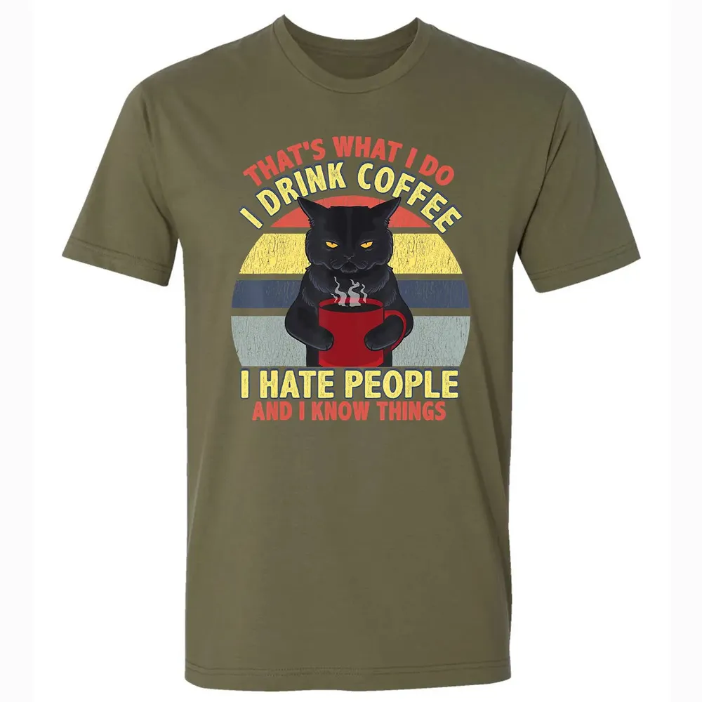 That's What I Do I Drink Coffee I Hate People Funny Cat Gift Premium Unisex T-shirt - 5