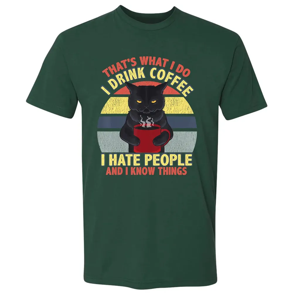 That's What I Do I Drink Coffee I Hate People Funny Cat Gift Premium Unisex T-shirt - 12