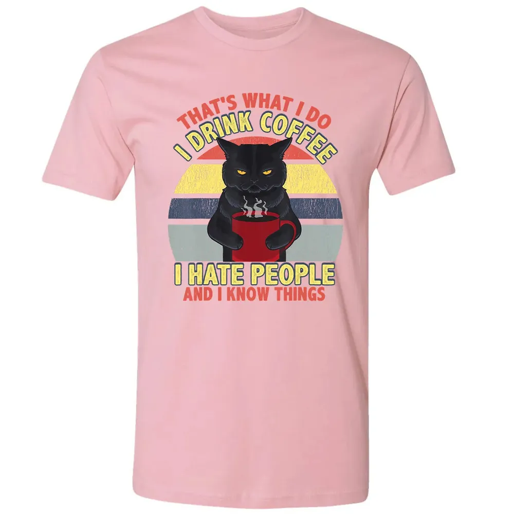 That's What I Do I Drink Coffee I Hate People Funny Cat Gift Premium Unisex T-shirt - 3