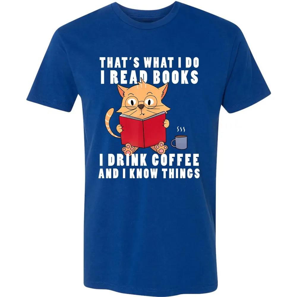 That's What I Do I Read Books I Drink Coffee Book Cat Lover Premium Unisex T-shirt - 10