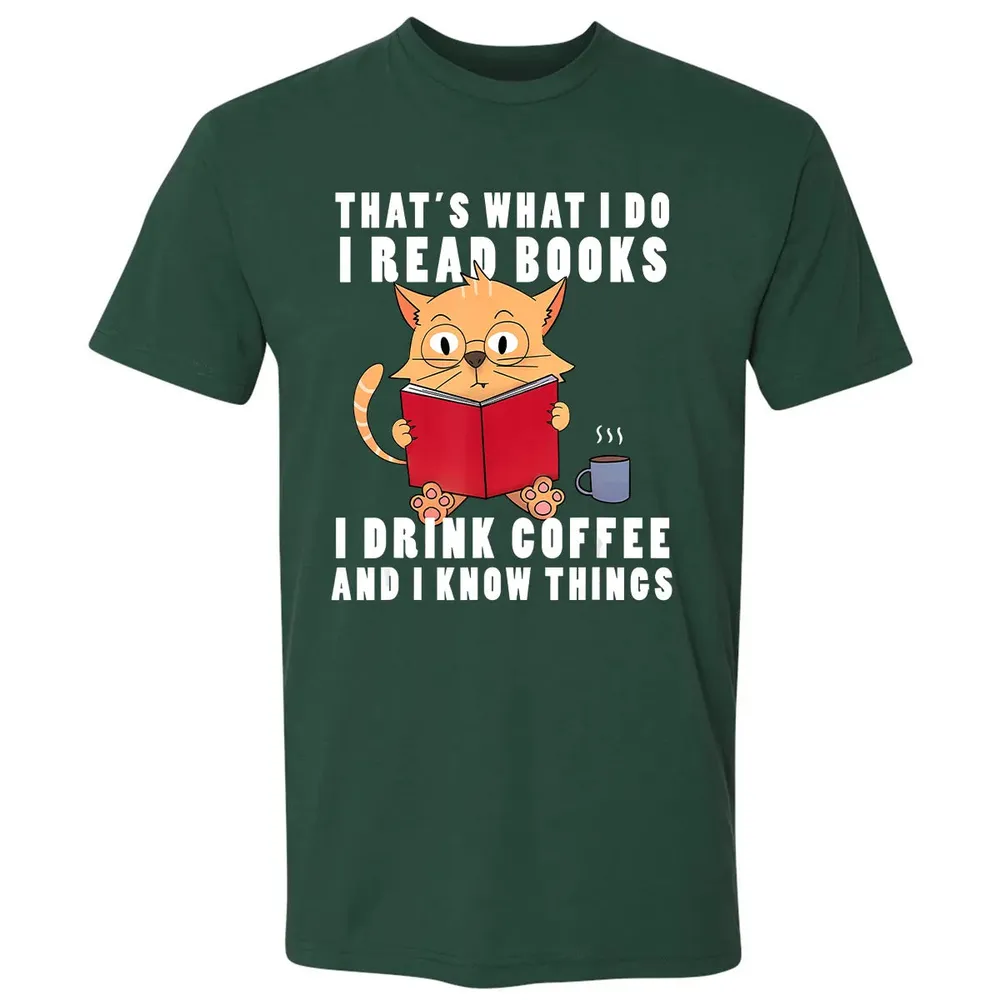 That's What I Do I Read Books I Drink Coffee Book Cat Lover Premium Unisex T-shirt - 12