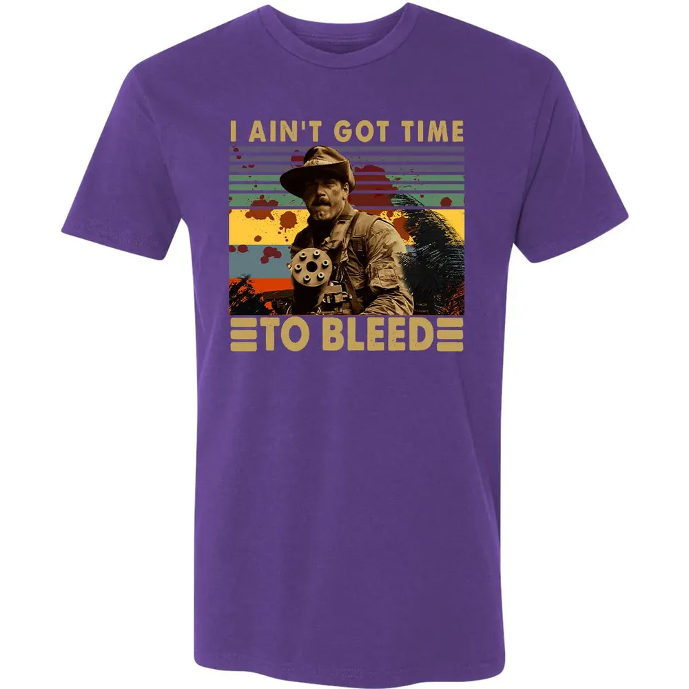 I Aint Got Time To Bleed Premium Unisex T-shirt - 7