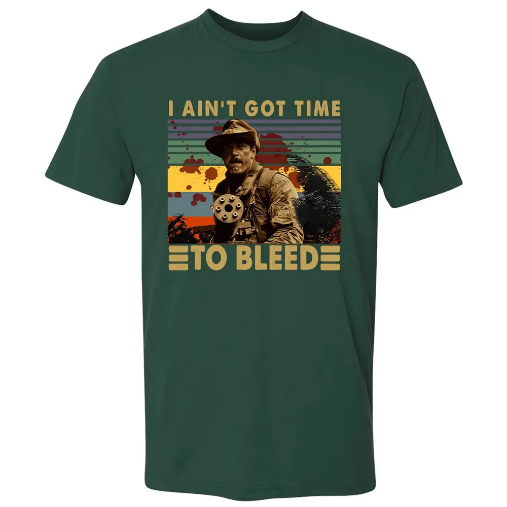 I Aint Got Time To Bleed Premium Unisex T-shirt - 12