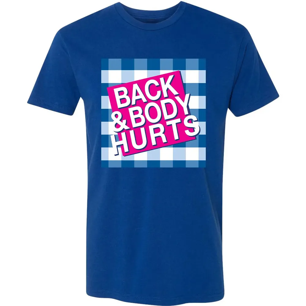 Back & Body Hurts Premium Unisex T-shirt - 10