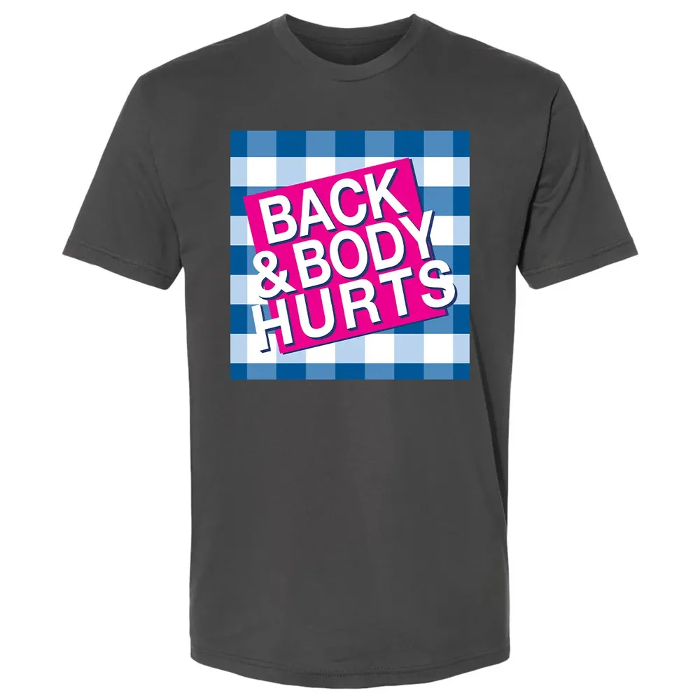 Back & Body Hurts Premium Unisex T-shirt - 8