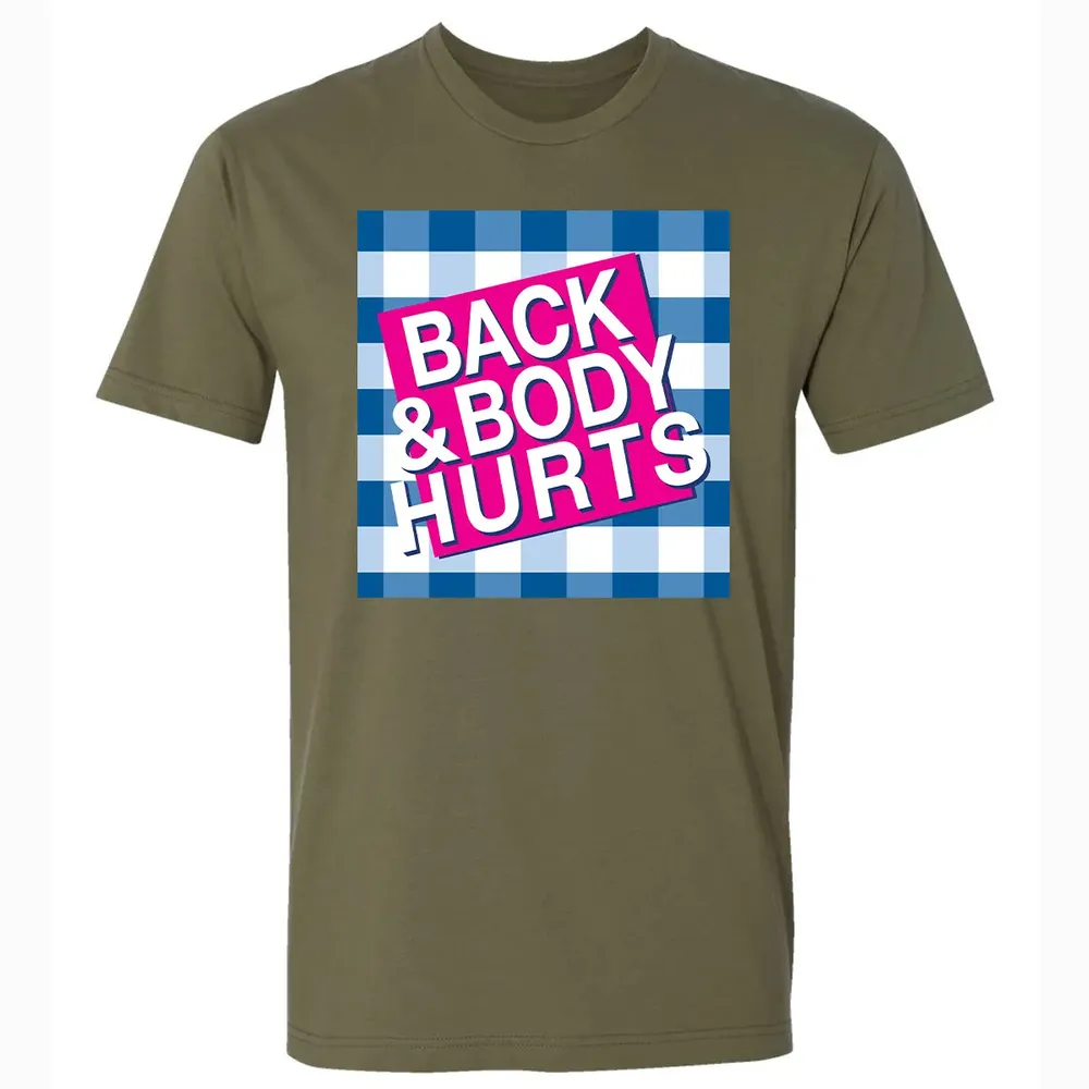 Back & Body Hurts Premium Unisex T-shirt - 5