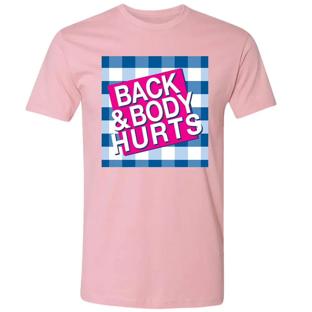 Back & Body Hurts Premium Unisex T-shirt - 3