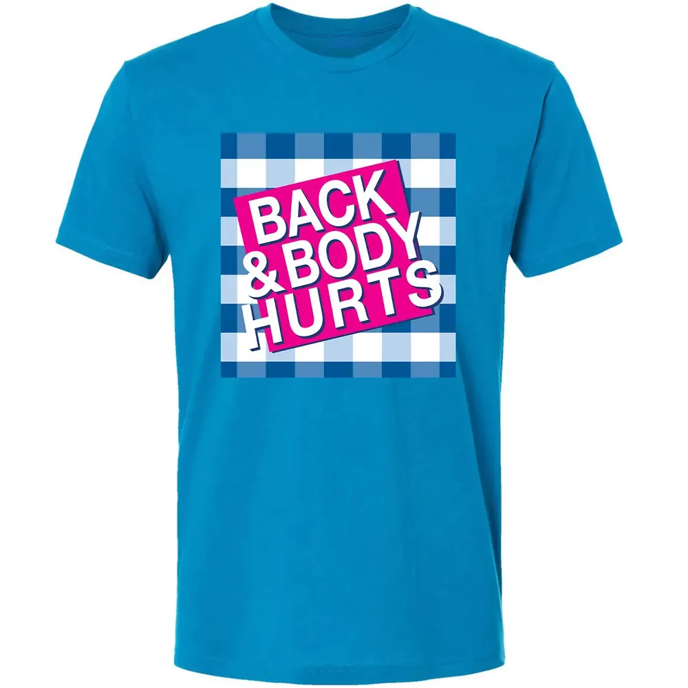 Back & Body Hurts Premium Unisex T-shirt - 15