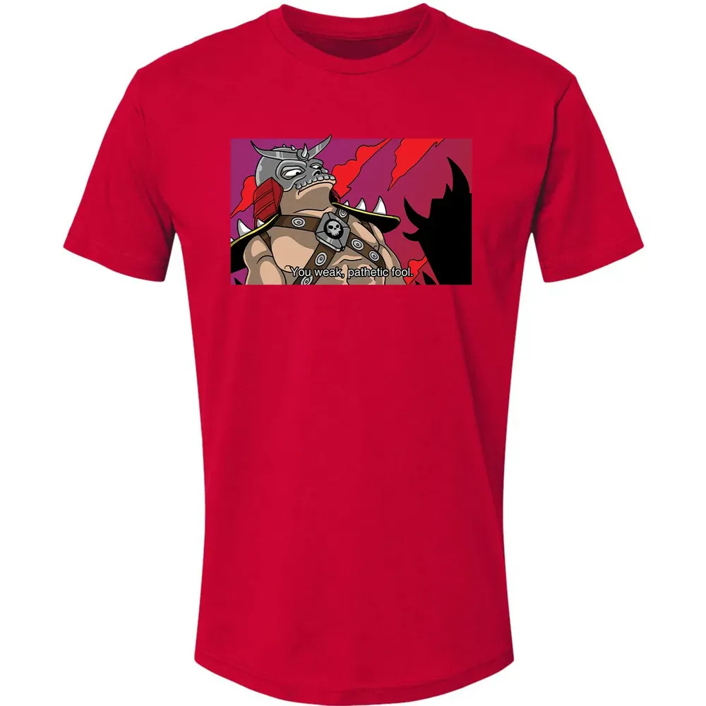 You Weak Pathetic Fool Premium Unisex T-shirt - 6