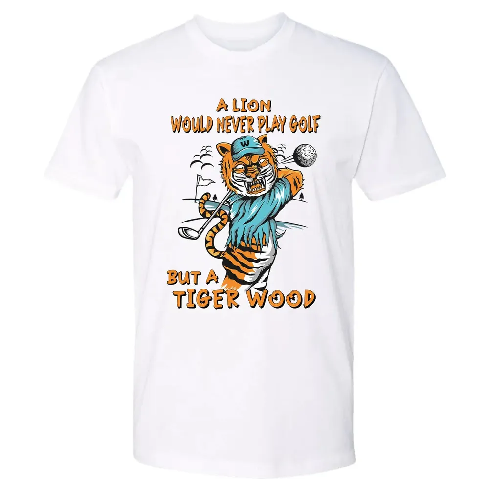 Lion Would Never Play Golf Tiger Wood Premium Unisex T-shirt - 4