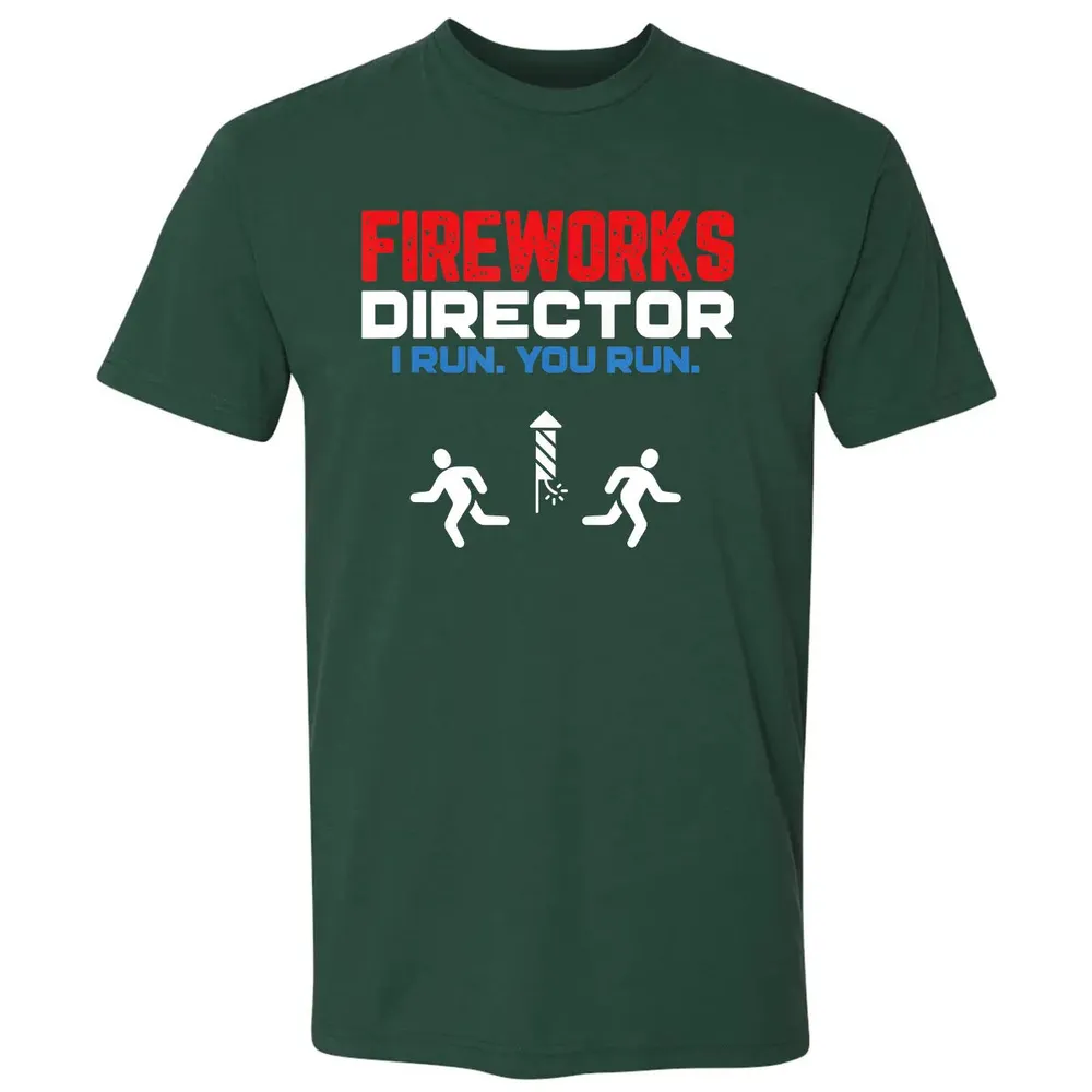 Fireworks Director I Run You Run Patriotic Funny 4th Of July Premium Unisex T-shirt - 12