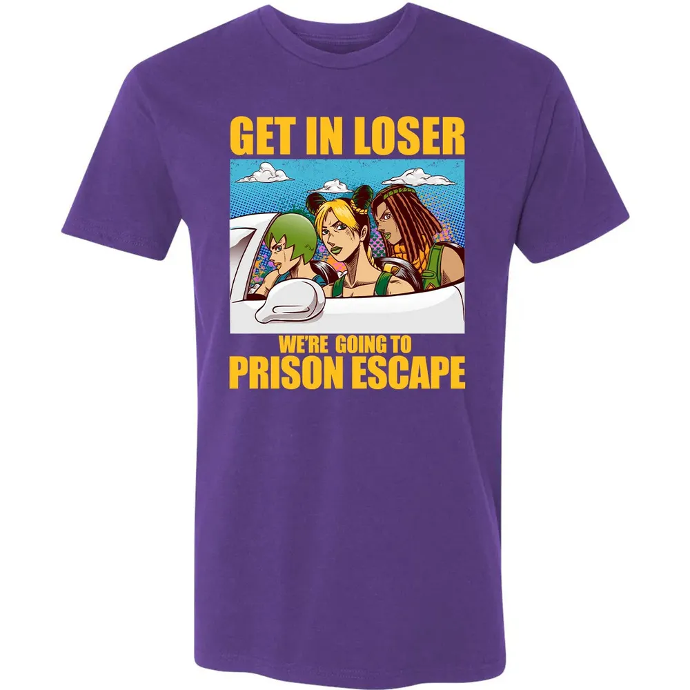 Get In Loser We're Going To Prison Escape Premium Unisex T-shirt - 7