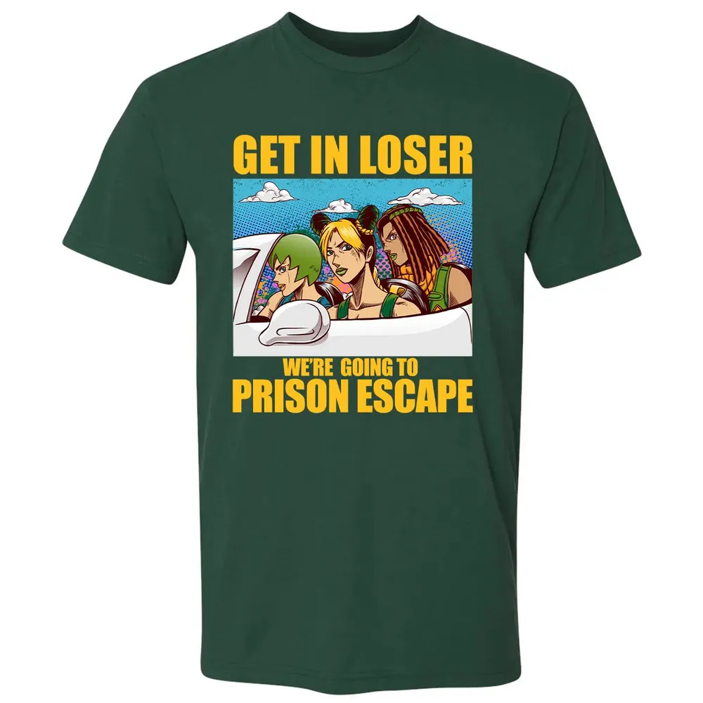 Get In Loser We're Going To Prison Escape Premium Unisex T-shirt - 12