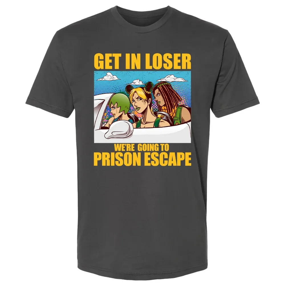 Get In Loser We're Going To Prison Escape Premium Unisex T-shirt - 8
