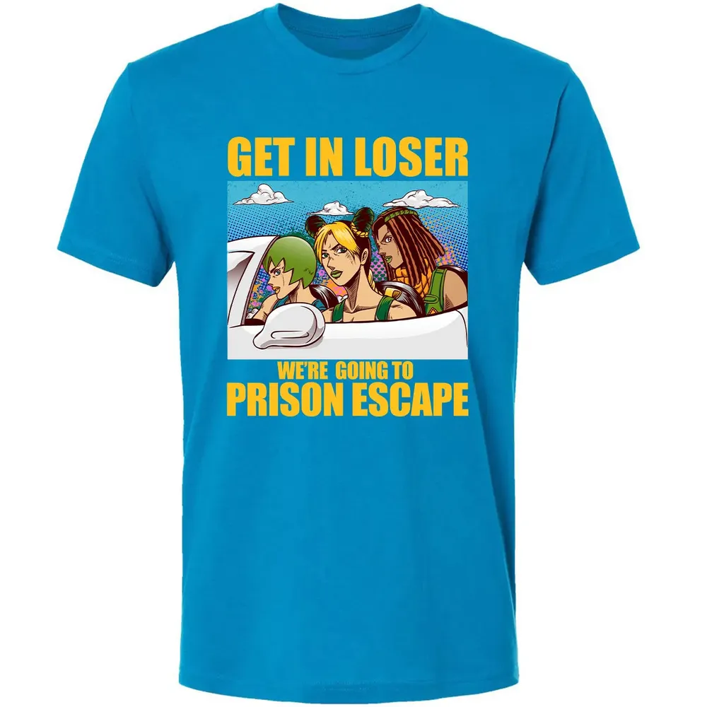 Get In Loser We're Going To Prison Escape Premium Unisex T-shirt - 15