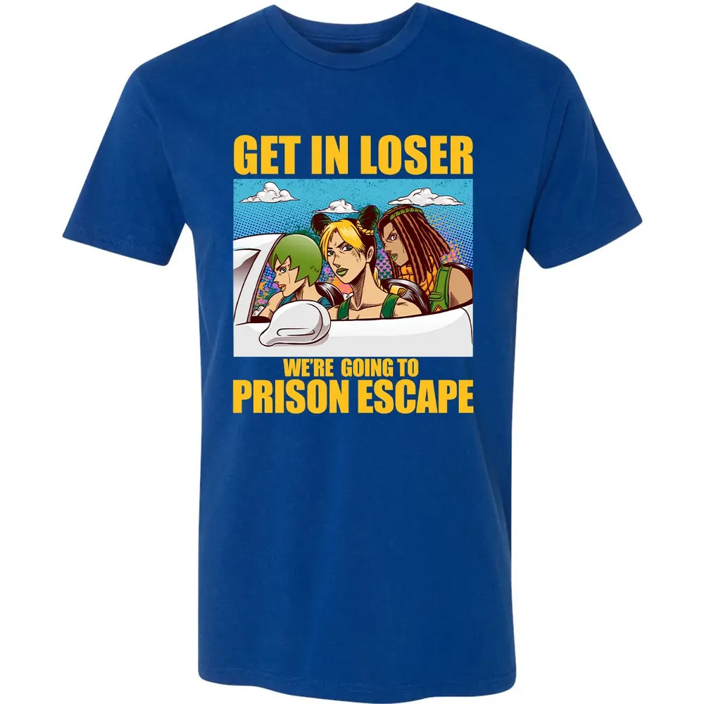 Get In Loser We're Going To Prison Escape Premium Unisex T-shirt - 10